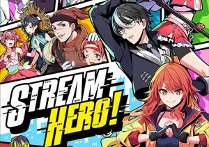 元『アイマス』総合D、『ウマ娘』コンテンツPの石原章弘氏による新作『STREAM HERO!』発表！人気ヒーローを目指すスマホ向けアプリ